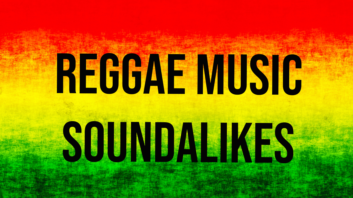 Reggae Music Soundalikes